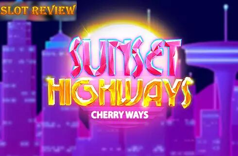 Sunset Highways Cherry